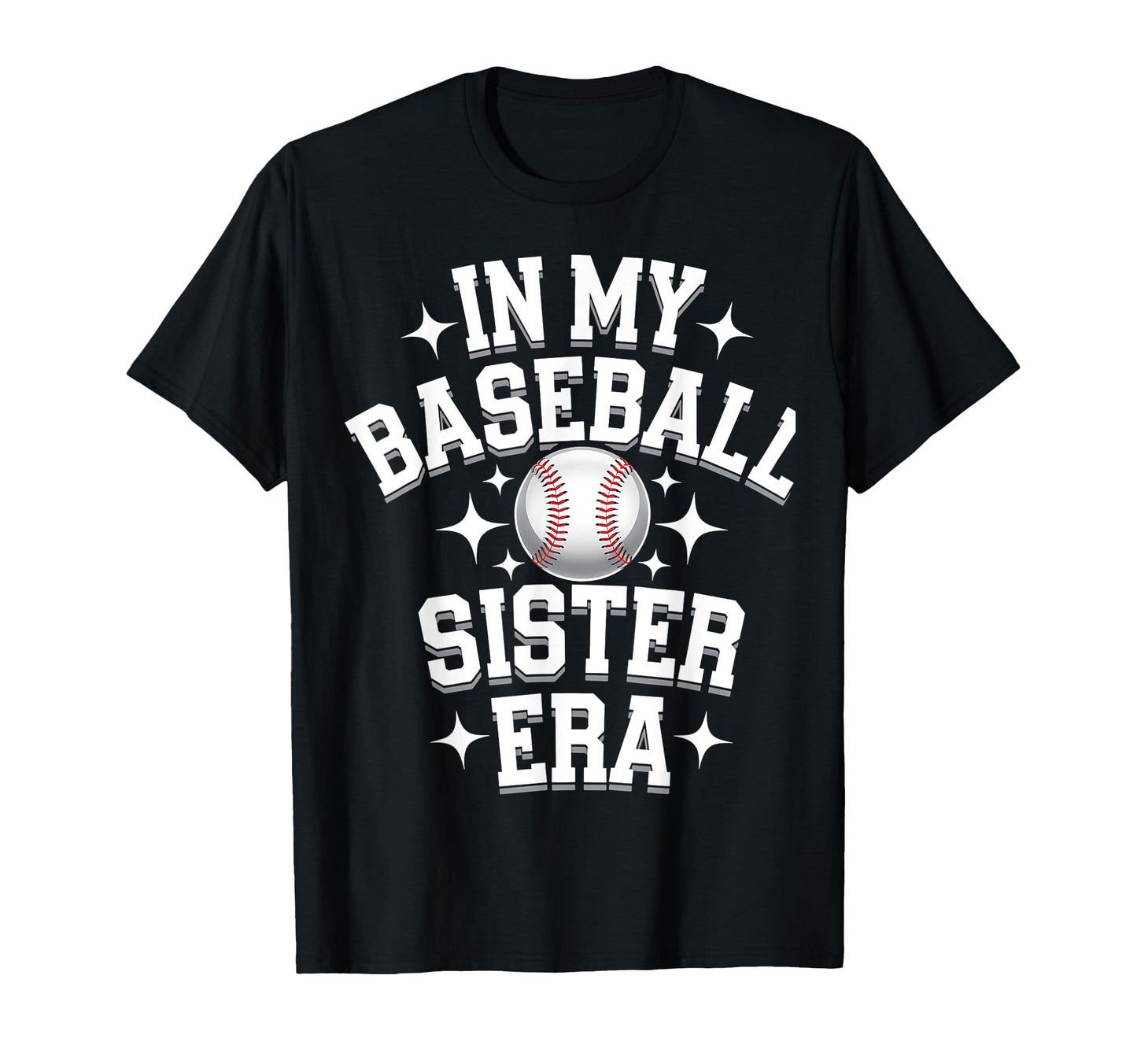 My Baseball Sister Era Baseball T-Shirt - Aesthetic Graphic Men Women - T-Shirt, Sweatshirt, Hoodie