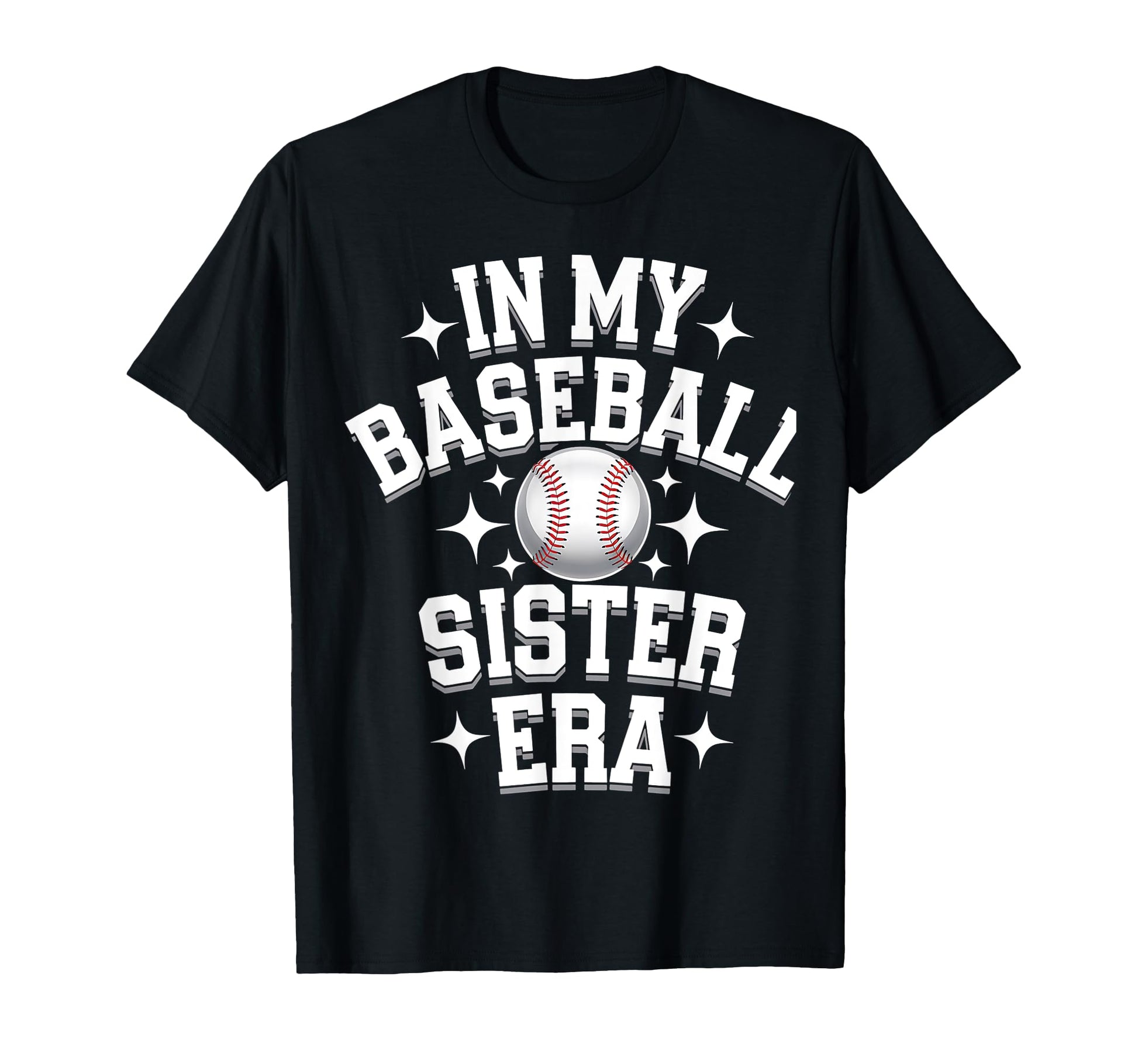 My Baseball Sister Era Baseball T-Shirt - Aesthetic Graphic Men Women - T-Shirt, Sweatshirt, Hoodie