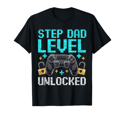 Gamer Stepdad Fathers Day Step Dad Level T-Shirt - Streetwear Style Unisex - T-Shirt, Sweatshirt, Hoodie