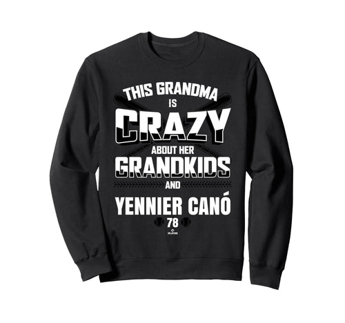 Grandma Crazy Yennier Can Sweatshirt - Casual Everyday Wear Unisex - T-Shirt, Sweatshirt, Hoodie
