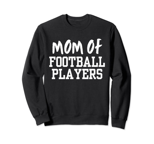 Proud American Football Mom Season Sweatshirt - Streetwear Style Men Women - T-Shirt, Sweatshirt, Hoodie
