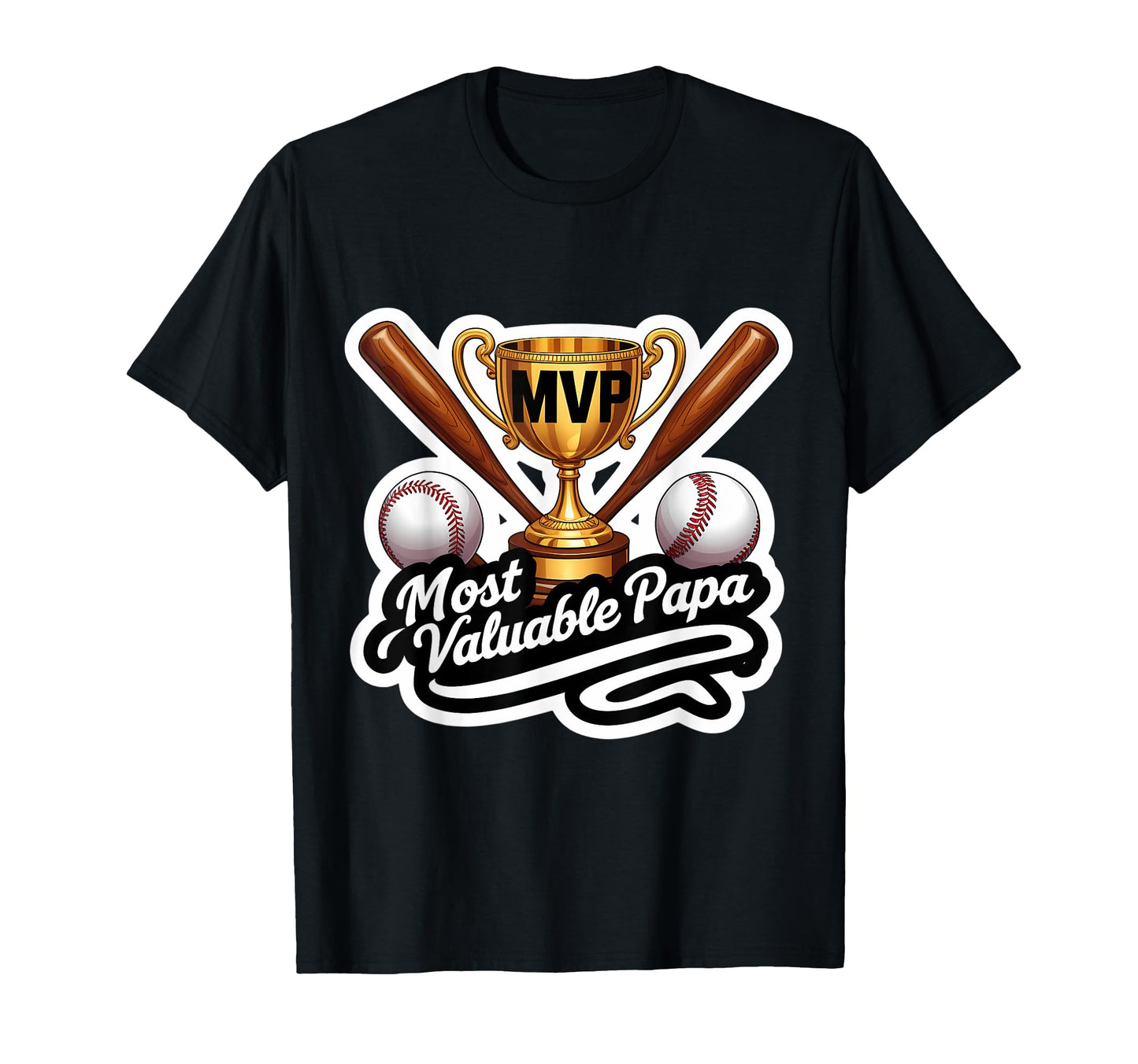 Most Valuable Papa Baseball Dad Coach T-Shirt - Trendy Graphic Unisex - T-Shirt, Sweatshirt, Hoodie