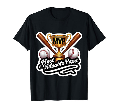Most Valuable Papa Baseball Dad Coach T-Shirt - Trendy Graphic Unisex - T-Shirt, Sweatshirt, Hoodie