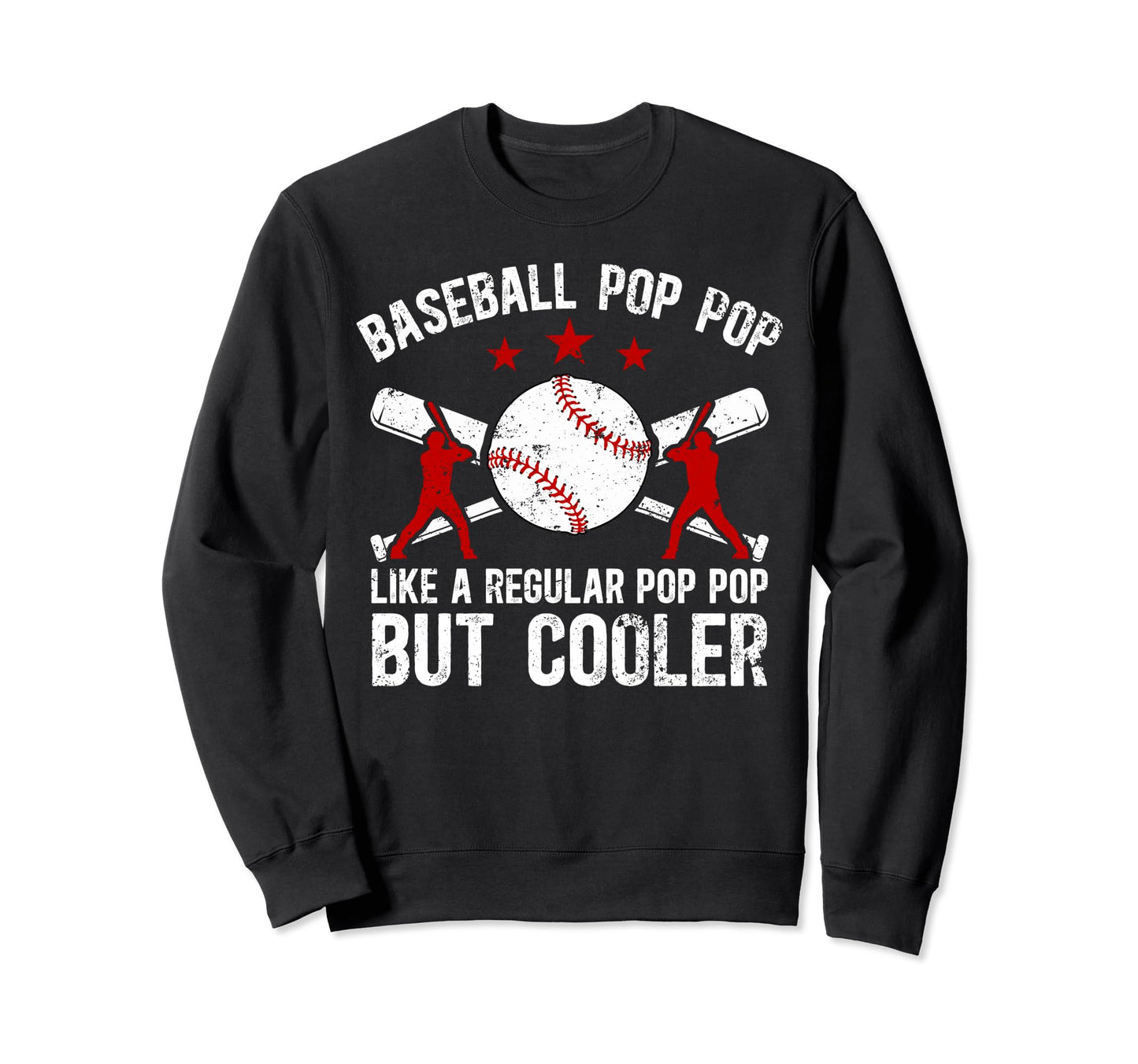 Baseball Pop Pop Grandpa Pop Pop Sweatshirt - Custom Art Print Men Women - T-Shirt, Sweatshirt, Hoodie