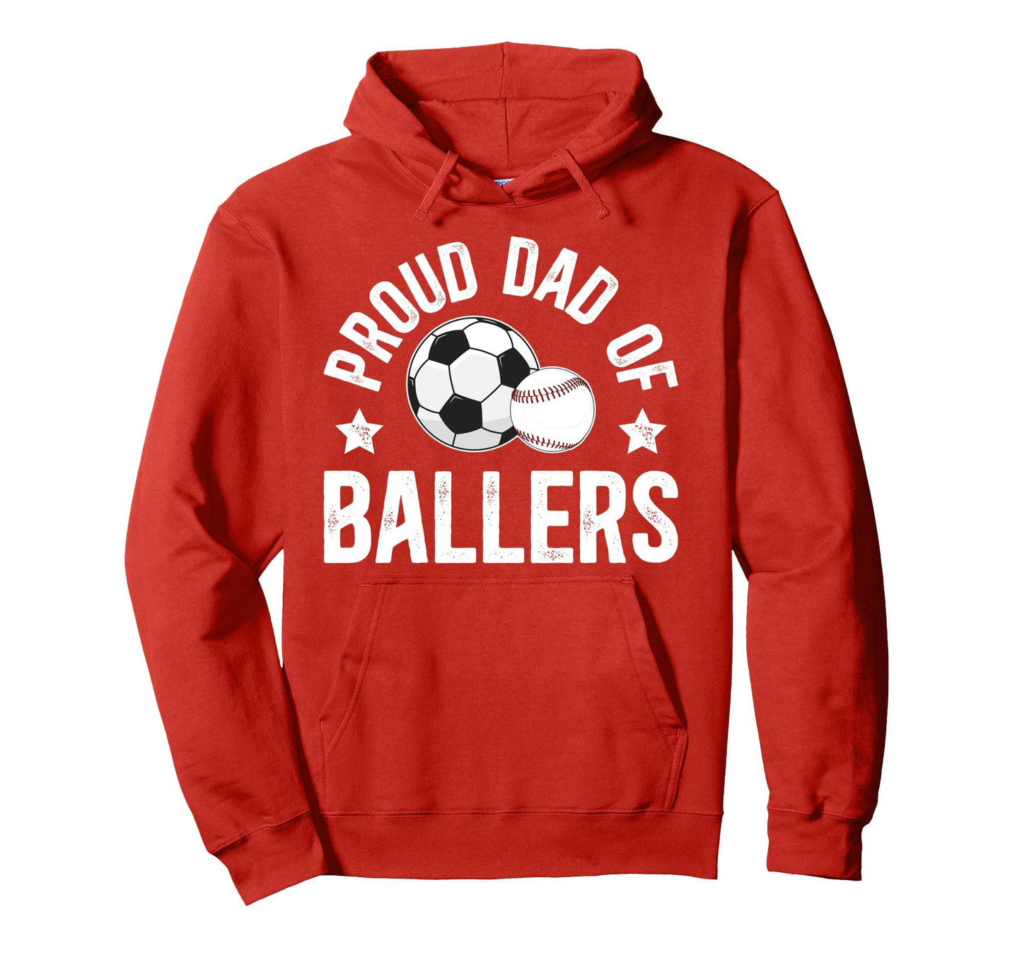 Proud Dad Ballers Baseball Soccer Hoodie - Casual Everyday Wear for Adults - T-Shirt, Sweatshirt, Hoodie