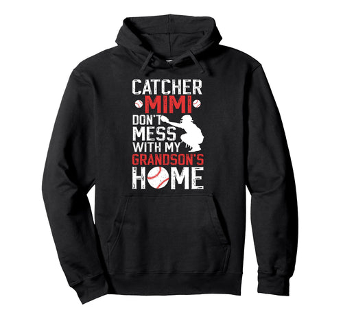 Baseball Catcher Mimi Funny Mimi Hoodie - Novelty Apparel Men Women - T-Shirt, Sweatshirt, Hoodie