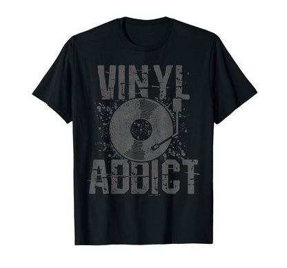 Vinyl Addict Turntable Old School Dj T-Shirt - Novelty Apparel Unisex - T-Shirt, Sweatshirt, Hoodie