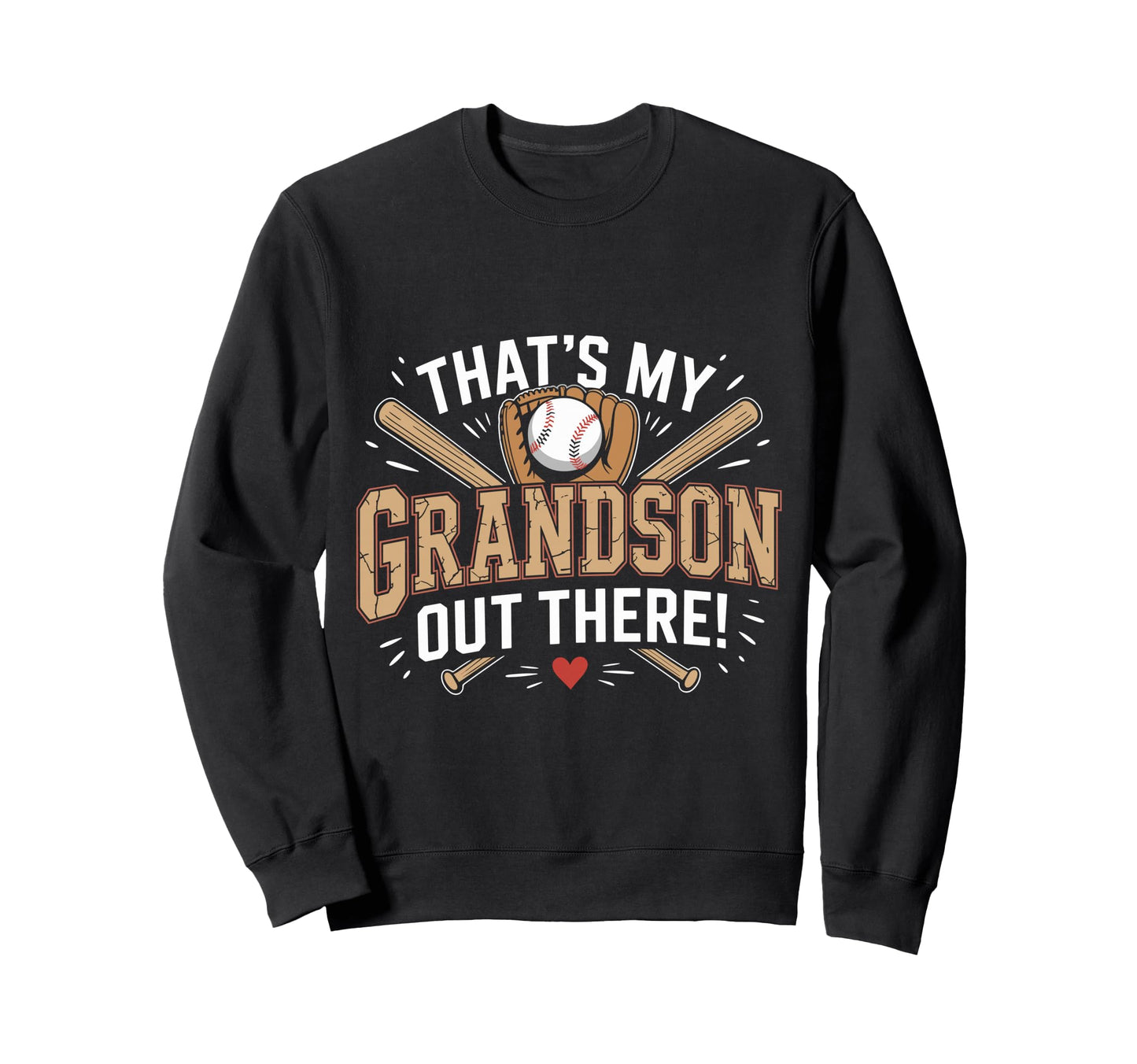 Funny Baseball Grandpa Proud Grandson Sweatshirt - Streetwear Style Unisex - T-Shirt, Sweatshirt, Hoodie