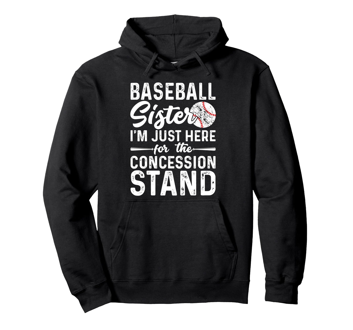Baseball Sister Im Just Here Hoodie - Aesthetic Graphic Men Women - T-Shirt, Sweatshirt, Hoodie