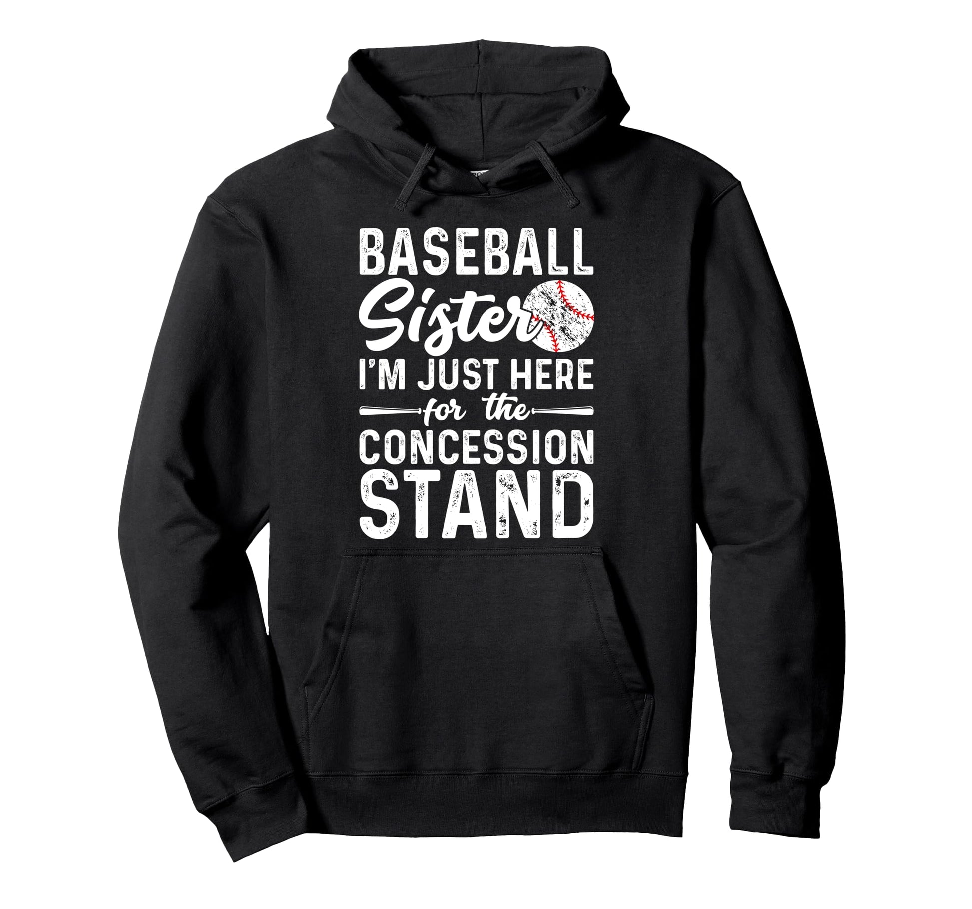 Baseball Sister Im Just Here Hoodie - Aesthetic Graphic Men Women - T-Shirt, Sweatshirt, Hoodie