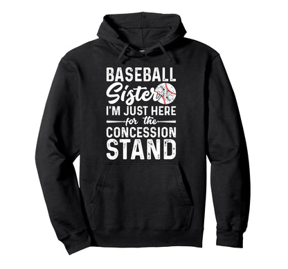 Baseball Sister Im Just Here Hoodie - Aesthetic Graphic Men Women - T-Shirt, Sweatshirt, Hoodie