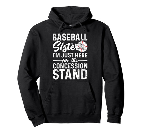 Baseball Sister Im Just Here Hoodie - Aesthetic Graphic Men Women - T-Shirt, Sweatshirt, Hoodie