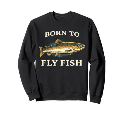 Born To Fly Fish Rainbow Sweatshirt - Casual Everyday Wear for Adults - T-Shirt, Sweatshirt, Hoodie