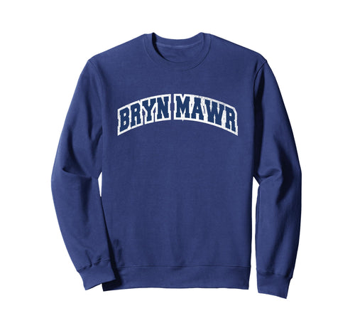 Bryn Mawr Pennsylvania Varsity Sweatshirt - Graphic Print Men Women - T-Shirt, Sweatshirt, Hoodie