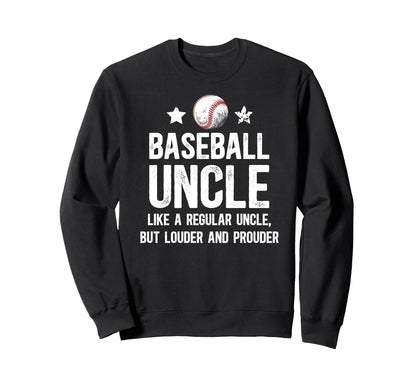 Baseball Uncle Baseball Player Sweatshirt - Trendy Graphic for Adults - T-Shirt, Sweatshirt, Hoodie