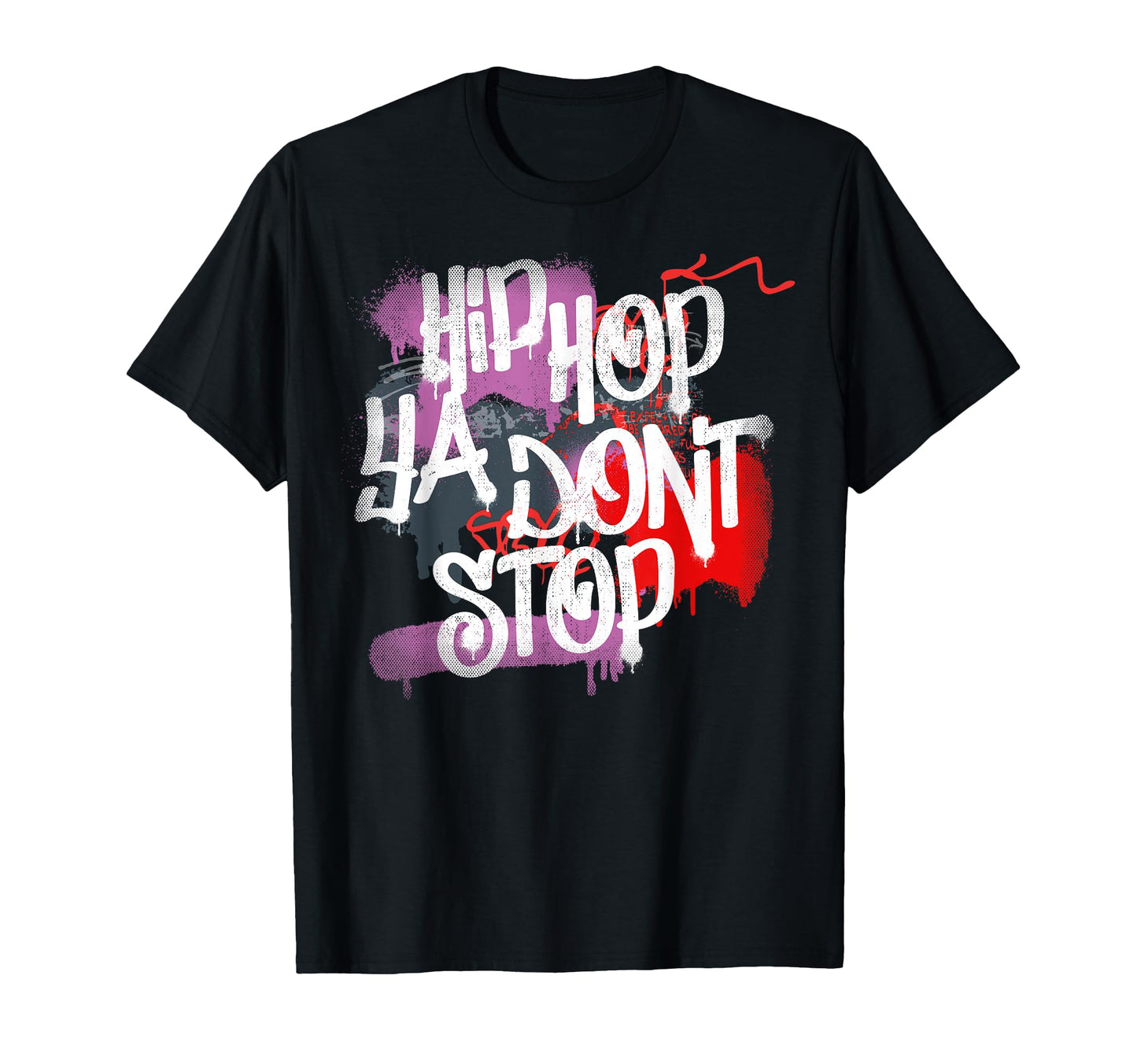 Hip Hop Ya Dont Stop 80S 90S Rap Old T-Shirt - Custom Art Print Unisex - T-Shirt, Sweatshirt, Hoodie