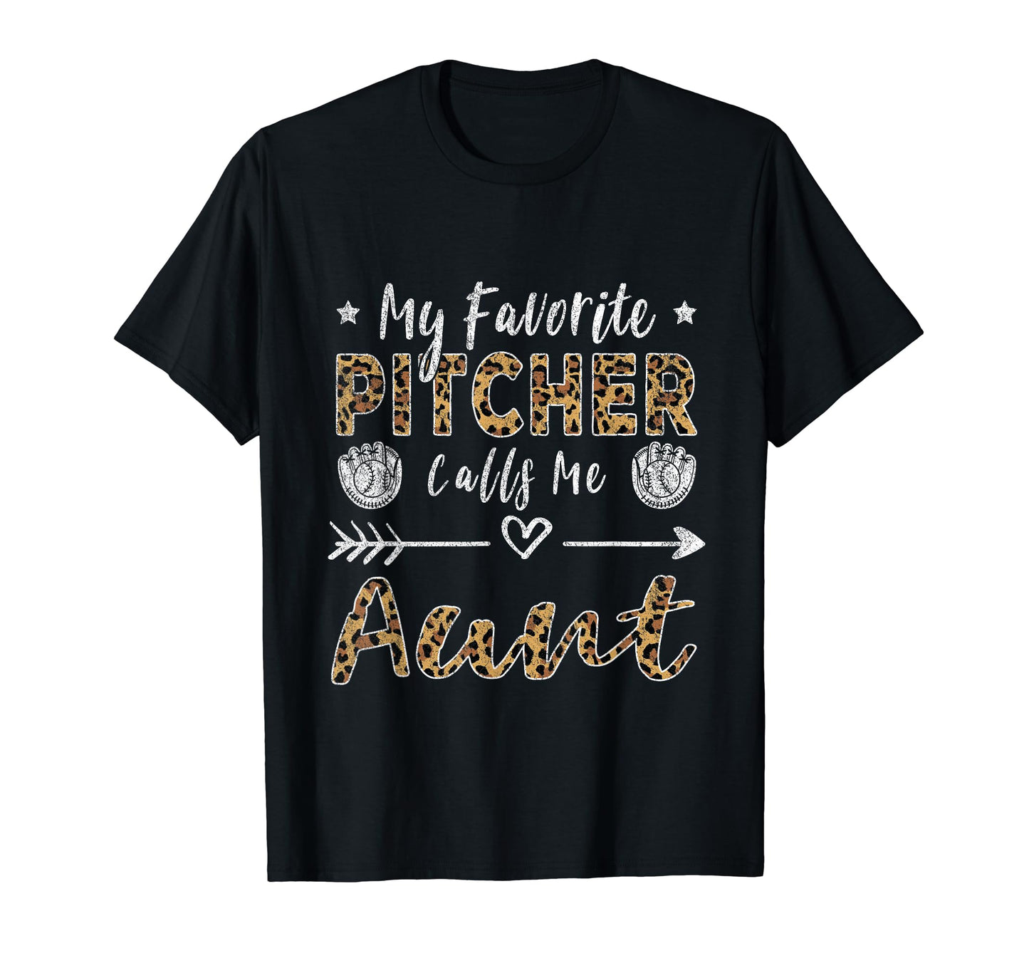 My Favorite Pitcher Calls Me Aunt T-Shirt - Casual Everyday Wear Men Women - T-Shirt, Sweatshirt, Hoodie
