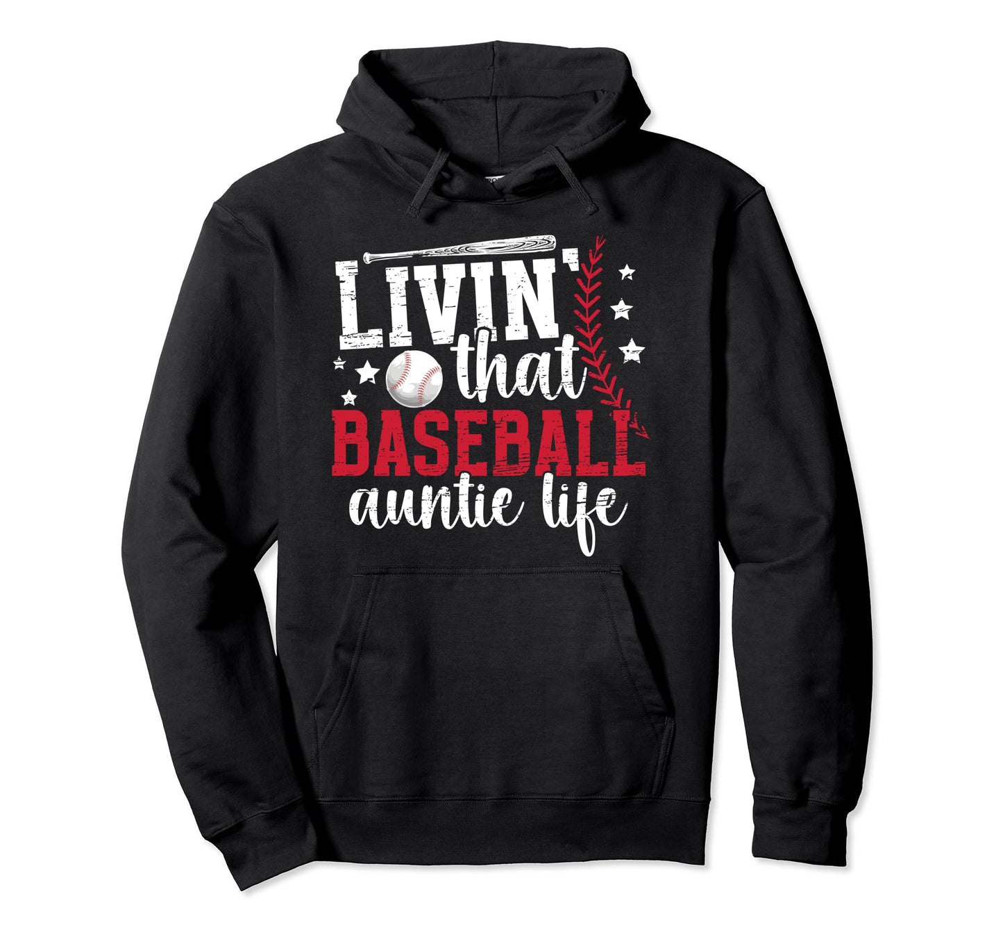That Baseball Auntie Life Baseball Aunt Hoodie - Novelty Apparel Unisex - T-Shirt, Sweatshirt, Hoodie