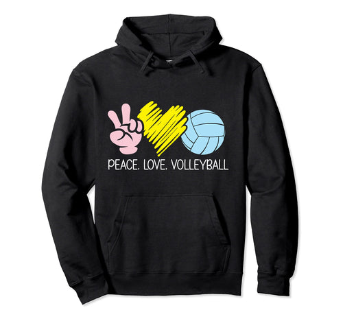 Peace Love Volleyball Volleyballs Hoodie - Casual Everyday Wear Unisex - T-Shirt, Sweatshirt, Hoodie