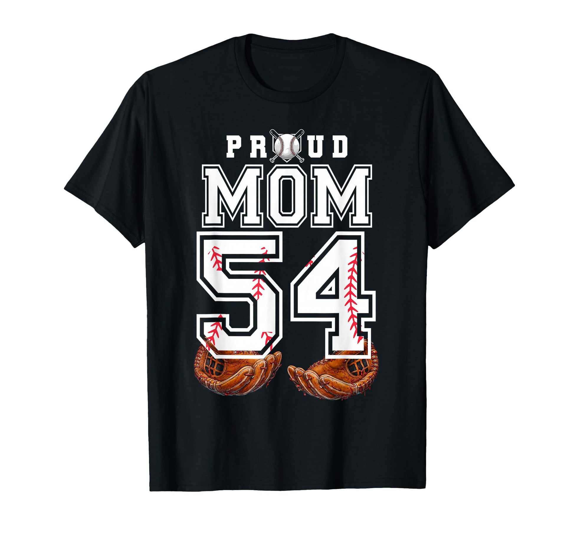 Proud Mom Baseball Player Number 54 T-Shirt - Fun Novelty Design Unisex - T-Shirt, Sweatshirt, Hoodie