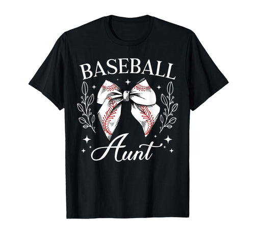 Baseball Aunt Baseball Player Aunt T-Shirt - Fun Novelty Design Unisex - T-Shirt, Sweatshirt, Hoodie