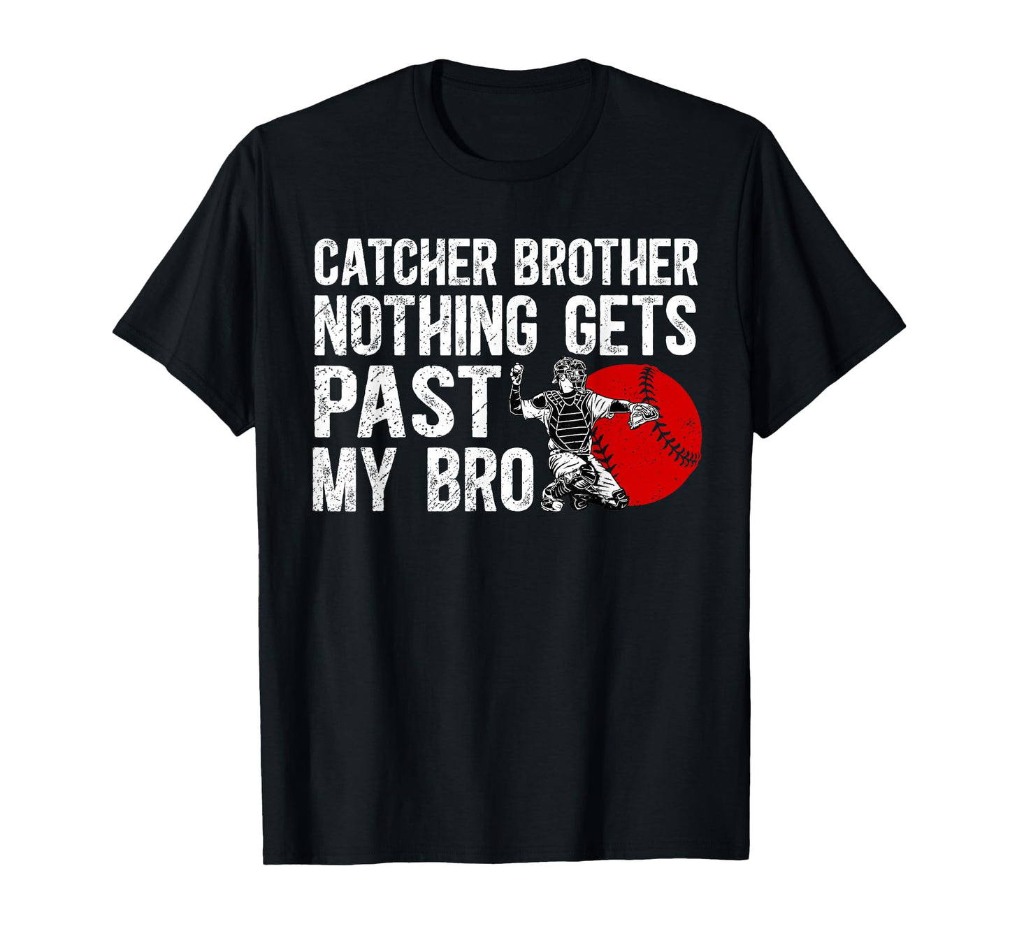 Baseball Catcher Brother Proud Brother T-Shirt - Unique Graphic for Adults - T-Shirt, Sweatshirt, Hoodie