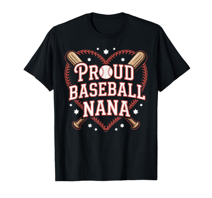 Proud Baseball Nana Heart And Star T-Shirt - Fun Novelty Design for Adults - T-Shirt, Sweatshirt, Hoodie