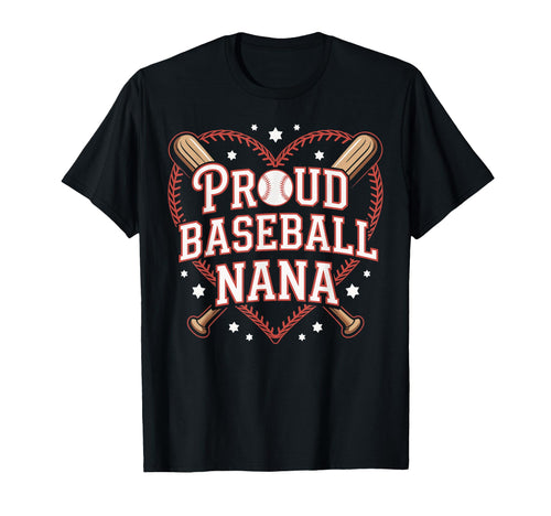 Proud Baseball Nana Heart And Star T-Shirt - Fun Novelty Design for Adults - T-Shirt, Sweatshirt, Hoodie