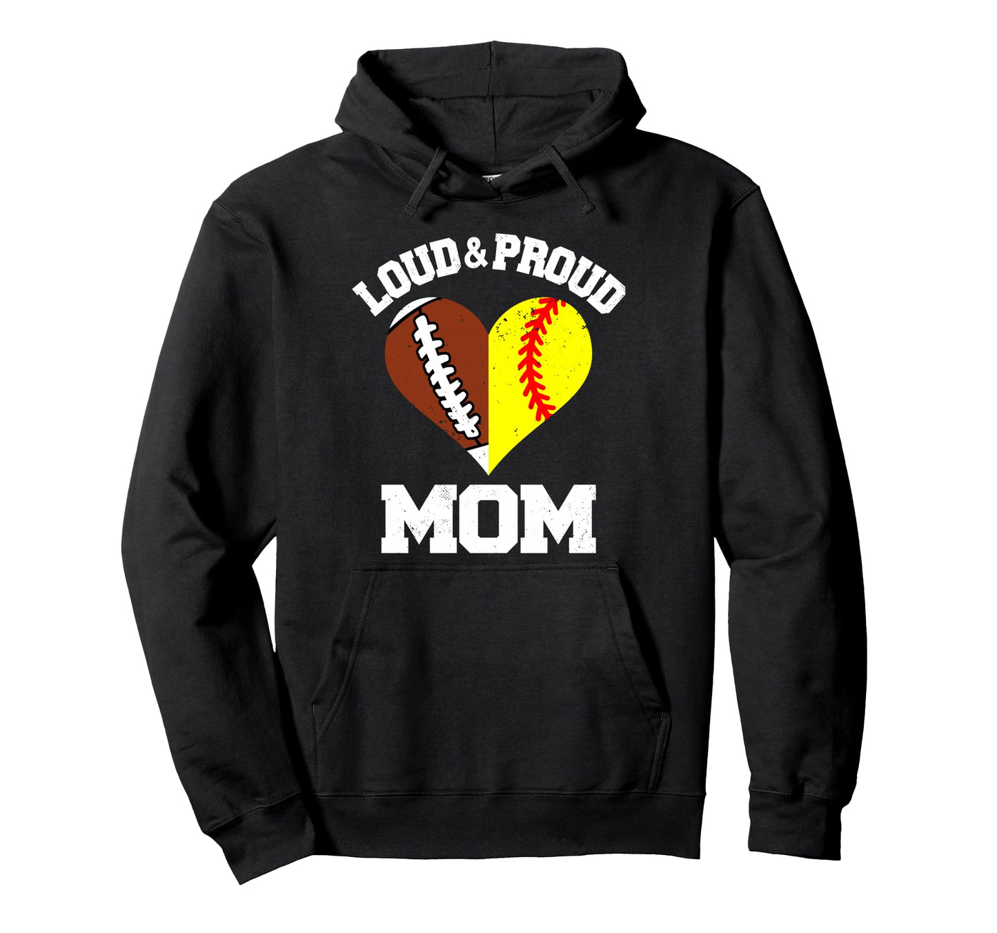 Loud Proud Mom Football Softball Heart Hoodie - Trendy Graphic Men Women - T-Shirt, Sweatshirt, Hoodie