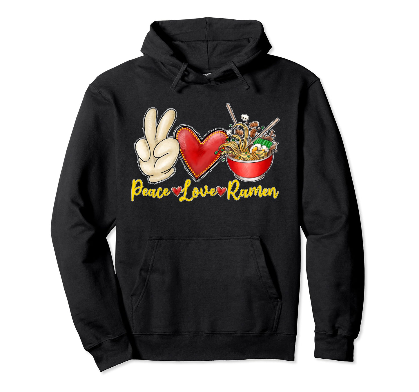 Peace Love Ramen Hoodie - Minimalist Print for Adults - T-Shirt, Sweatshirt, Hoodie