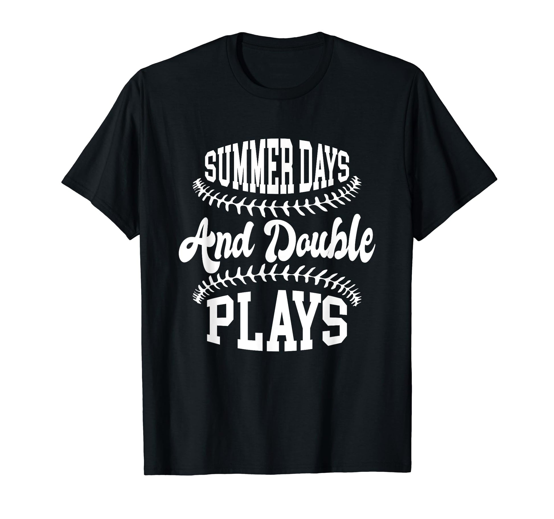 Summer Days And Double Plays T-Shirt - Casual Everyday Wear Unisex - T-Shirt, Sweatshirt, Hoodie