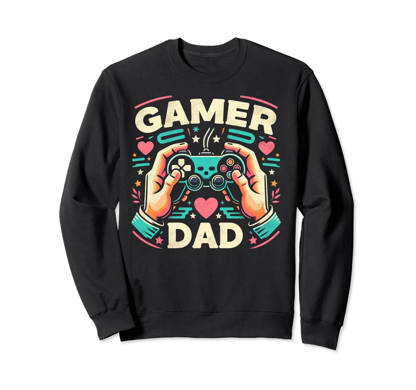 Gamer Dad Game Controller Gaming Video Sweatshirt - Graphic Print Unisex - T-Shirt, Sweatshirt, Hoodie