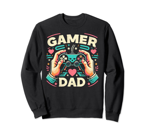 Gamer Dad Game Controller Gaming Video Sweatshirt - Graphic Print Unisex - T-Shirt, Sweatshirt, Hoodie
