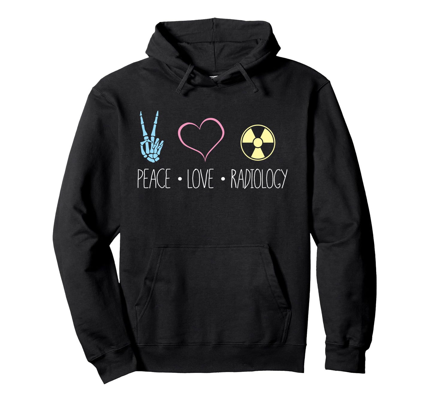 Radiology Tech Jacket Peace Love Radiology Hoodie - Graphic Print Unisex - T-Shirt, Sweatshirt, Hoodie