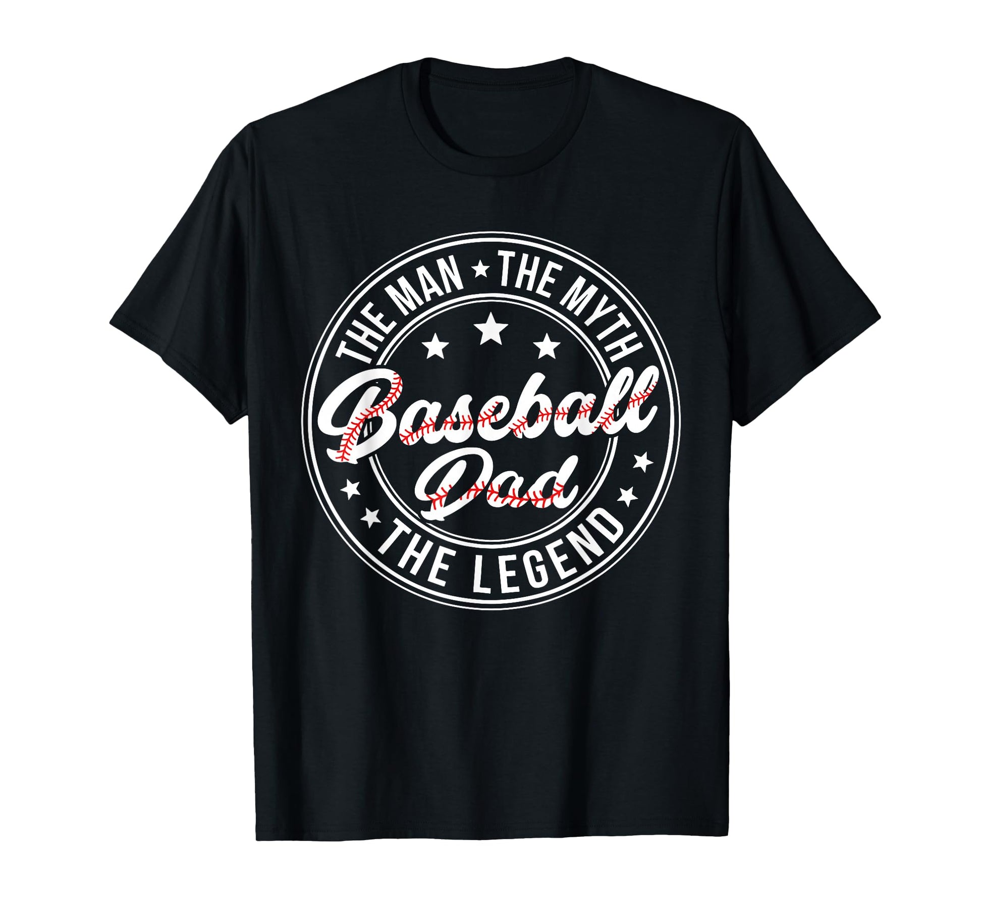 Baseball Dad Myth Fathers Day T-Shirt - Novelty Apparel Men Women - T-Shirt, Sweatshirt, Hoodie