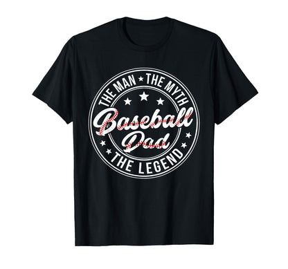 Baseball Dad Myth Fathers Day T-Shirt - Novelty Apparel Men Women - T-Shirt, Sweatshirt, Hoodie