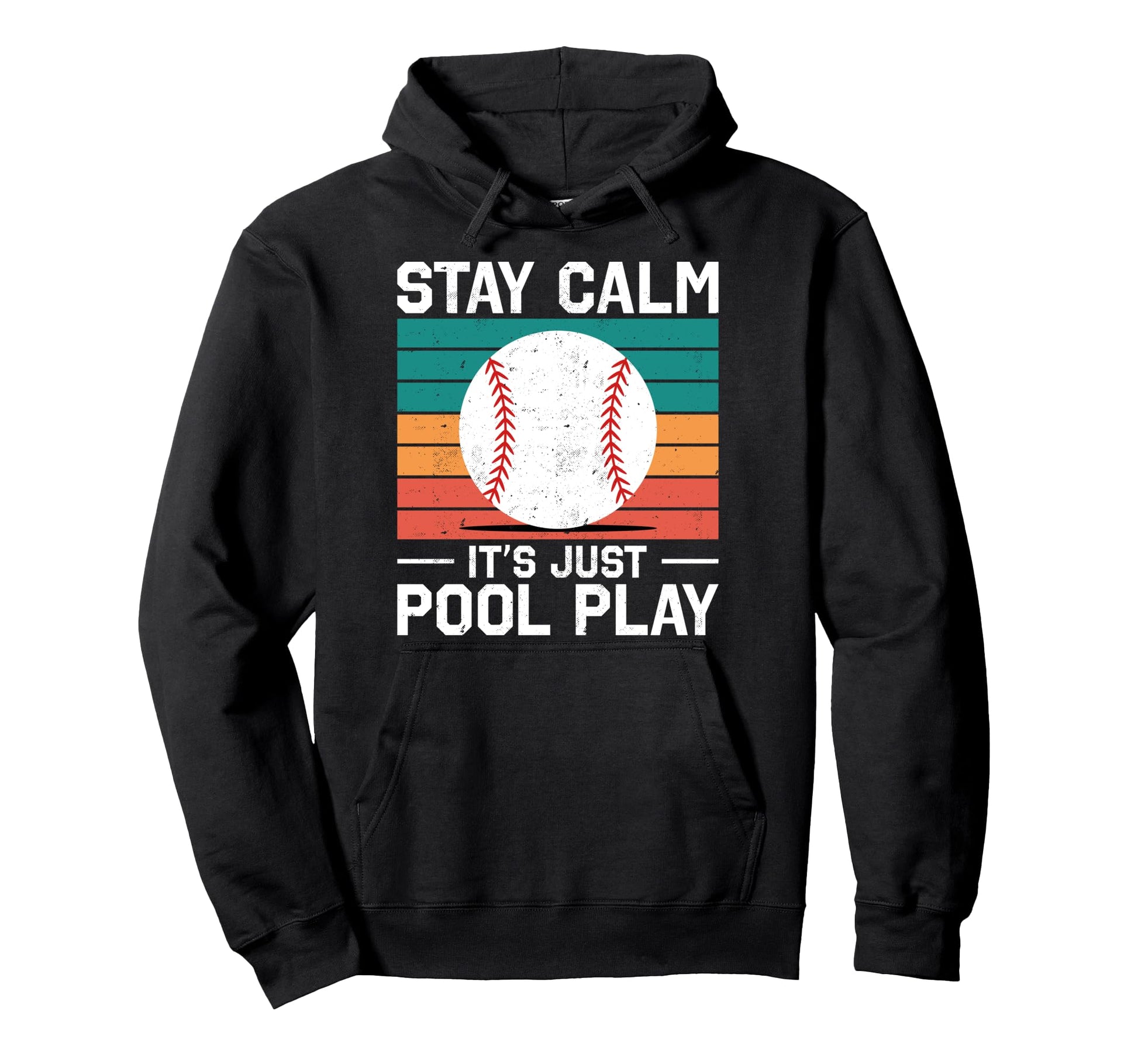 Stay Calm Its Just Pool Play Funny Hoodie - Novelty Apparel Men Women - T-Shirt, Sweatshirt, Hoodie
