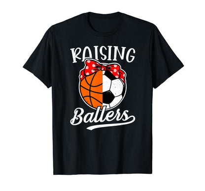 Raising Ballers Soccer Basketball Mom T-Shirt - Aesthetic Graphic Unisex - T-Shirt, Sweatshirt, Hoodie