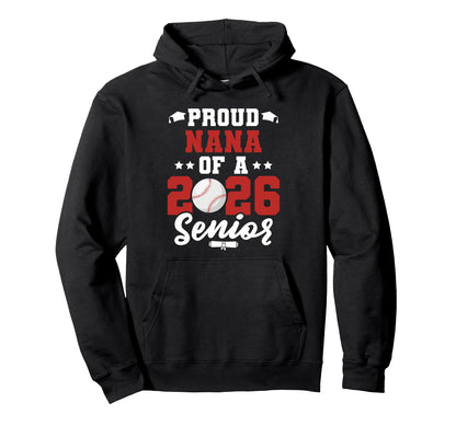 Class 2026 Senior Year Baseball Nana Hoodie - Aesthetic Graphic for Adults - T-Shirt, Sweatshirt, Hoodie