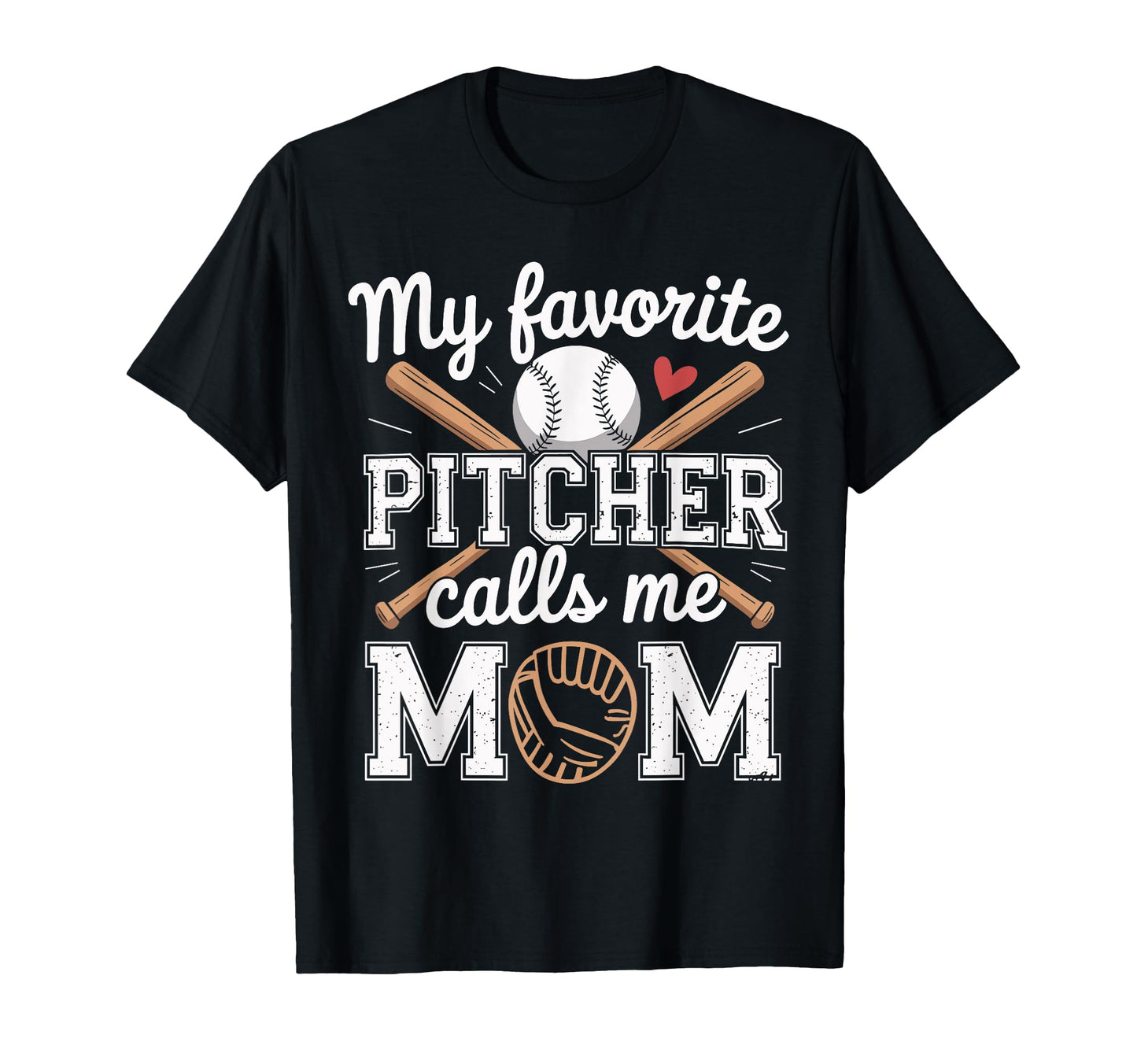 My Favorite Pitcher Calls Me Mom T-Shirt - Streetwear Style Unisex - T-Shirt, Sweatshirt, Hoodie