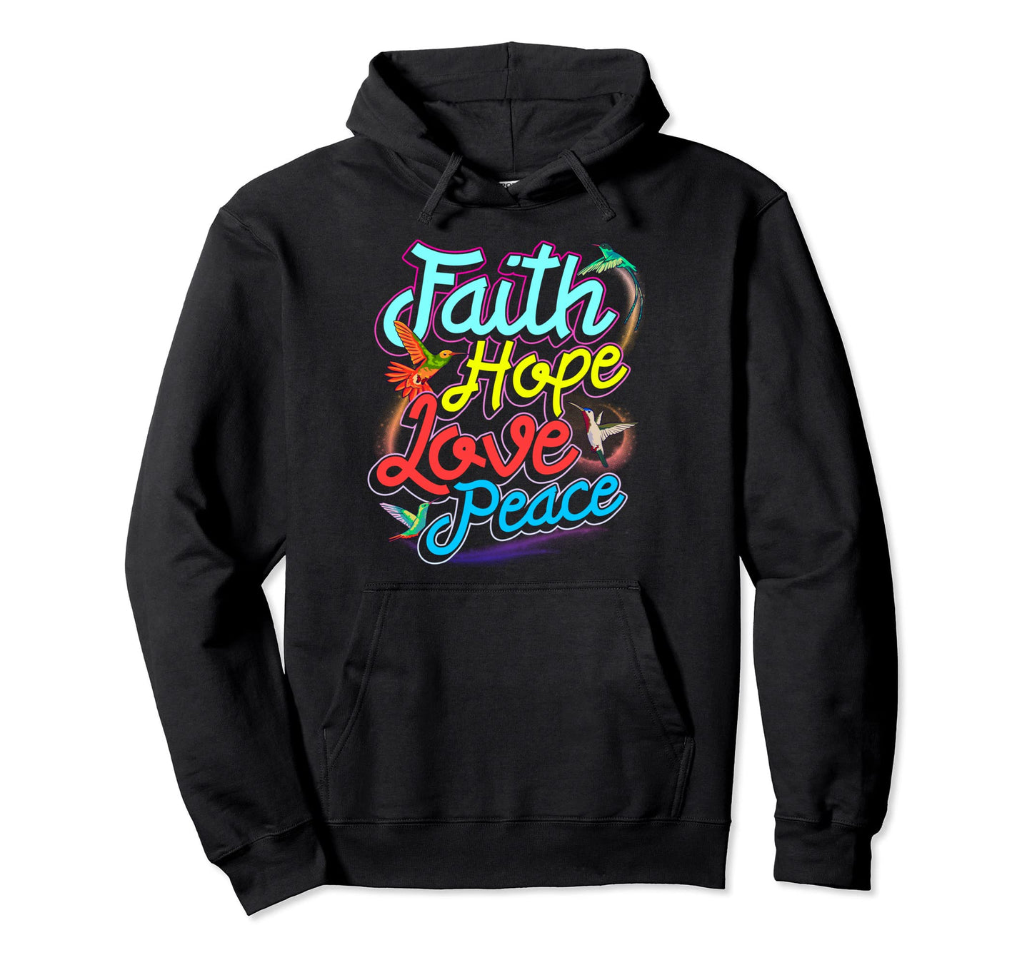 Hummingbird Birds Faith Hope Love Peace Hoodie - Aesthetic Graphic Unisex - T-Shirt, Sweatshirt, Hoodie