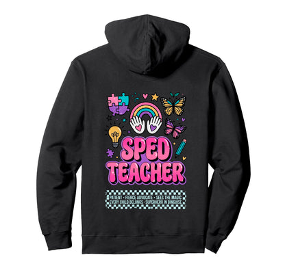 Sped Teacher Fierce Advocate Rainbow Hoodie - Unique Graphic Unisex - T-Shirt, Sweatshirt, Hoodie