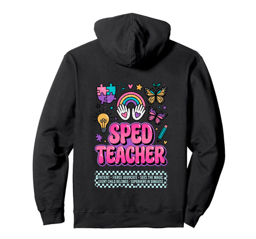 Sped Teacher Fierce Advocate Rainbow Hoodie - Unique Graphic Unisex - T-Shirt, Sweatshirt, Hoodie