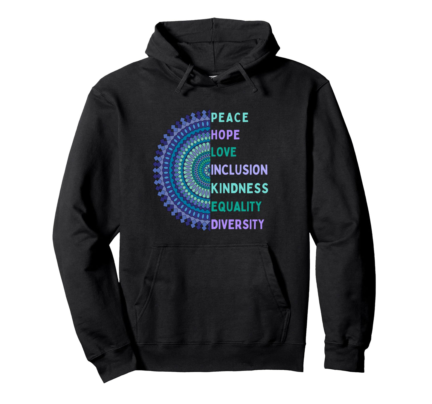 Kindness Peace Love Hope Equality Hoodie - Aesthetic Graphic for Adults - T-Shirt, Sweatshirt, Hoodie