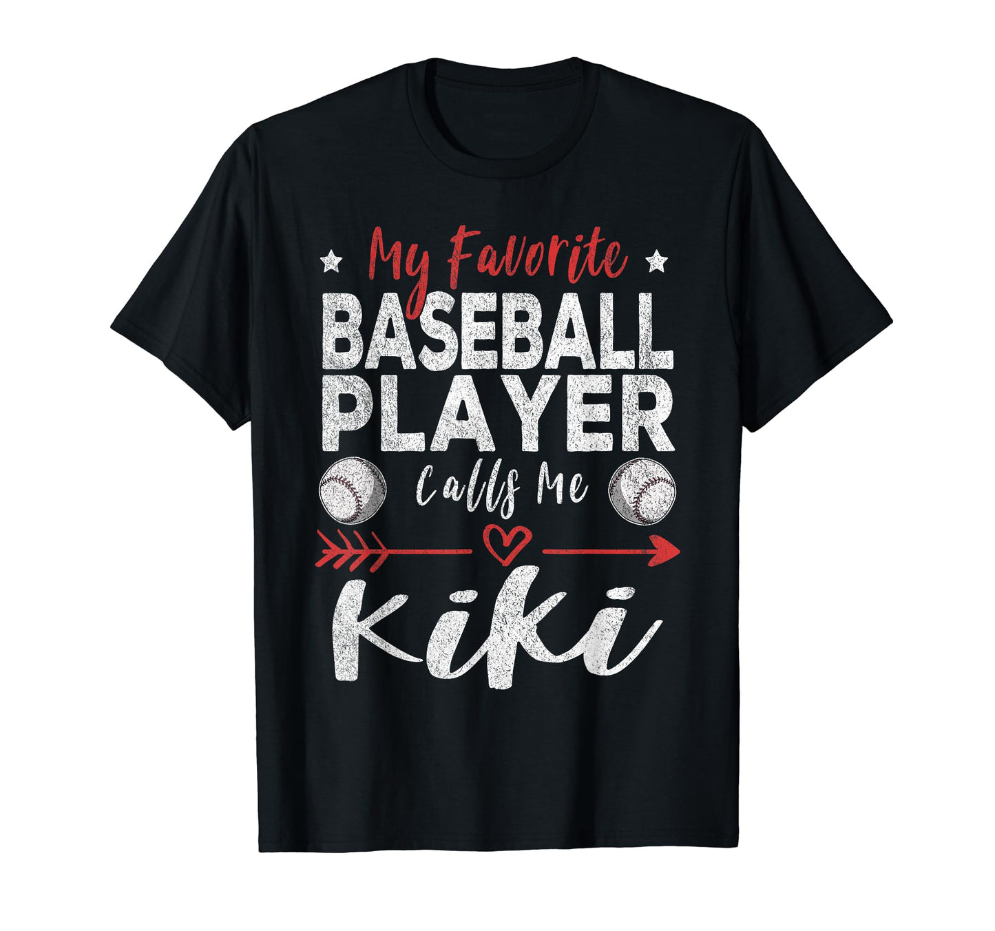 My Favorite Baseball Player Calls Me Kiki T-Shirt - Streetwear Style Unisex - T-Shirt, Sweatshirt, Hoodie