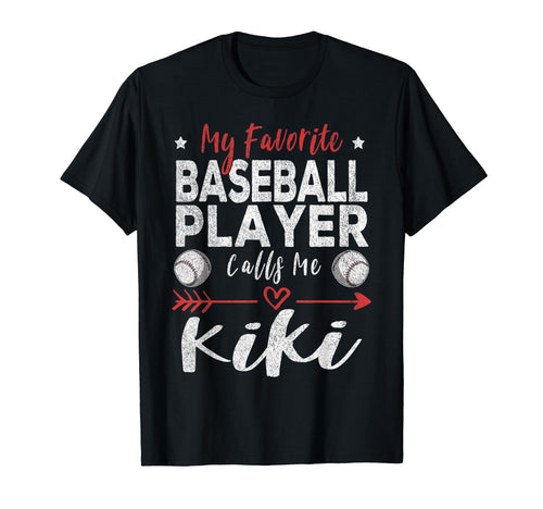 My Favorite Baseball Player Calls Me Kiki T-Shirt - Streetwear Style Unisex - T-Shirt, Sweatshirt, Hoodie
