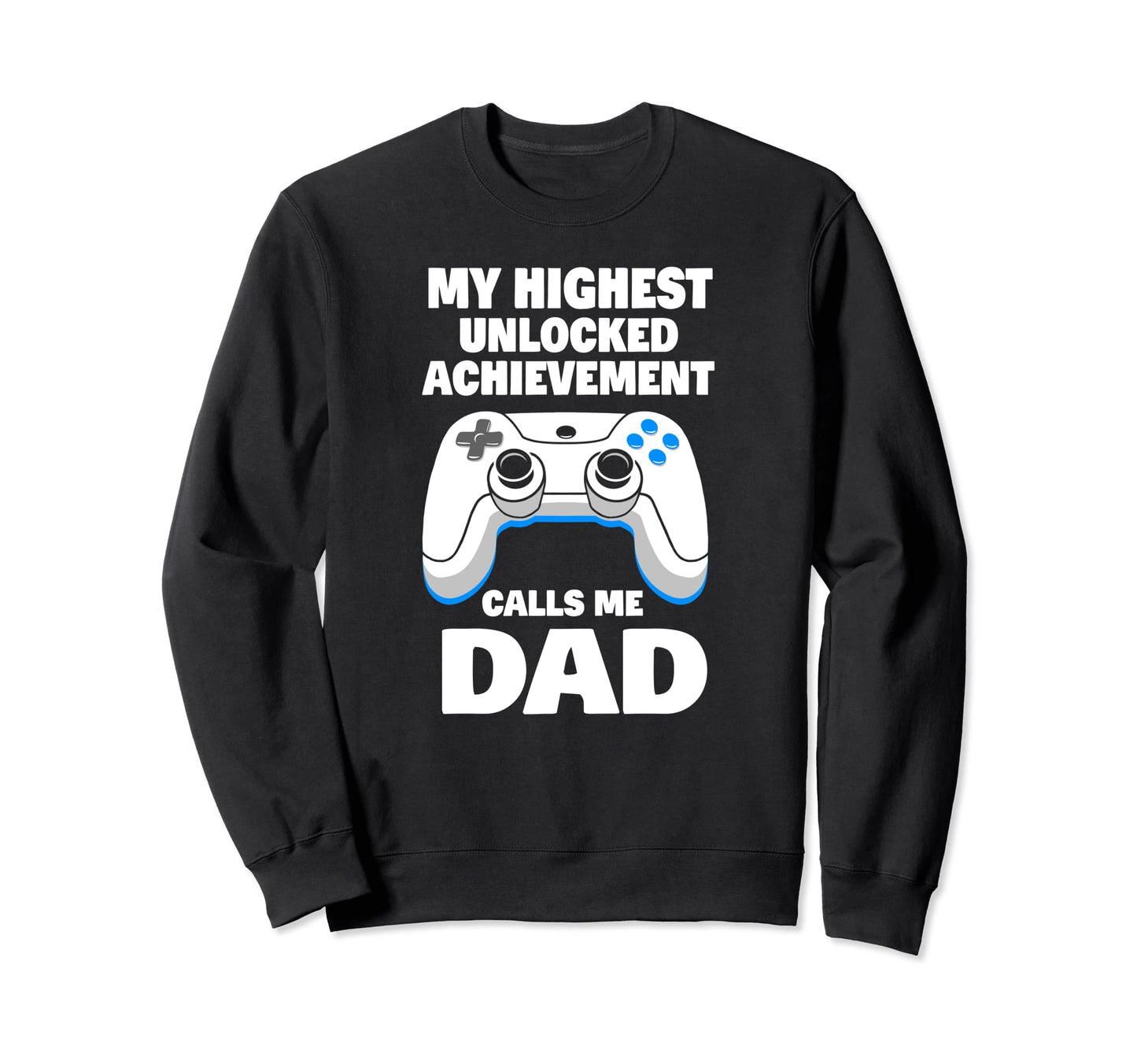 My Highest Unlocked Achievement Call Me Sweatshirt - Graphic Print Unisex - T-Shirt, Sweatshirt, Hoodie