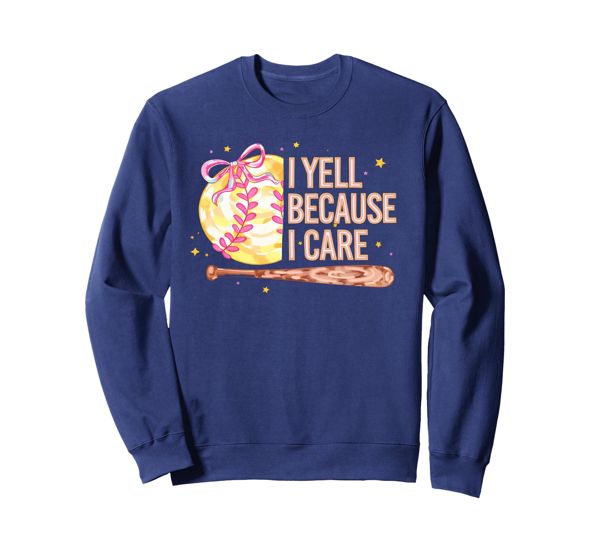 Softball Mom I Yell Because I Sweatshirt - Fun Novelty Design for Adults - T-Shirt, Sweatshirt, Hoodie