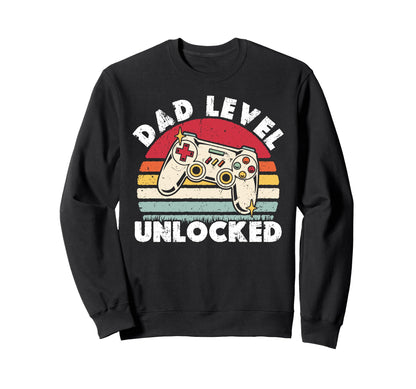 Dad Level Unlocked Funny New Dad Sweatshirt - Casual Everyday Wear Unisex - T-Shirt, Sweatshirt, Hoodie