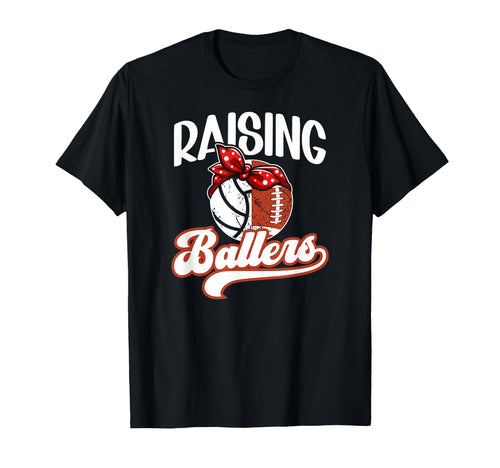Raising Ballers Football Volleyball Mom T-Shirt - Unique Graphic for Adults - T-Shirt, Sweatshirt, Hoodie